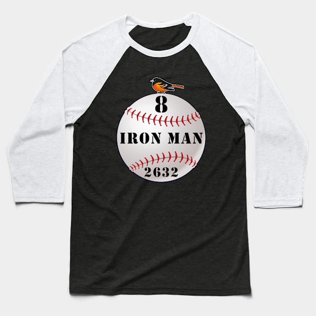 ⚾ Iron Man Consecutive Game Record Oriole Baseball Baseball T-Shirt by Pixoplanet